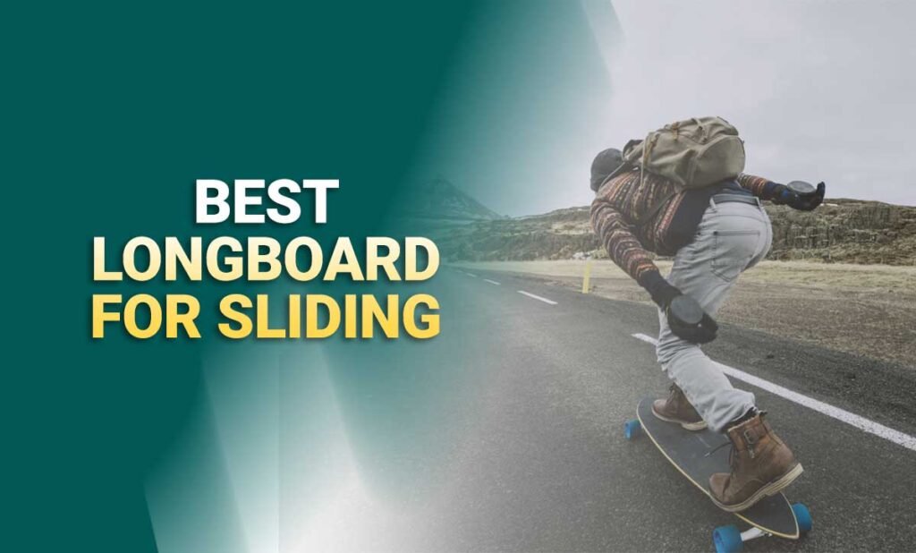 5 Best Longboards For Sliding In 2024 - PickMyScooter